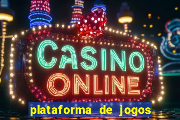 plataforma de jogos para ganhar dinheiro cassino